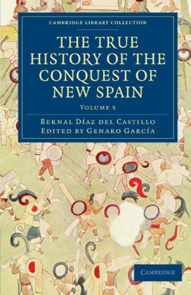The True History of the Conquest of New Spain