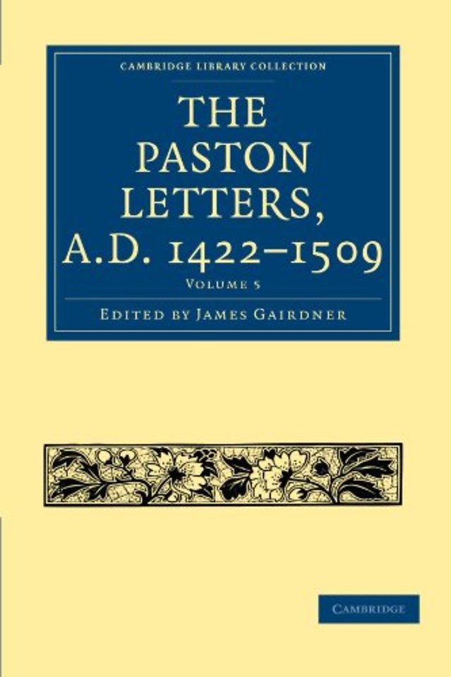 The Paston Letters, A.D. 1422–1509