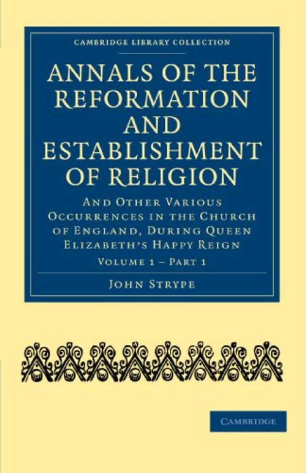 Annals of the Reformation and Establishment of Religion