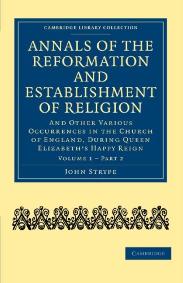 Annals of the Reformation and Establishment of Religion