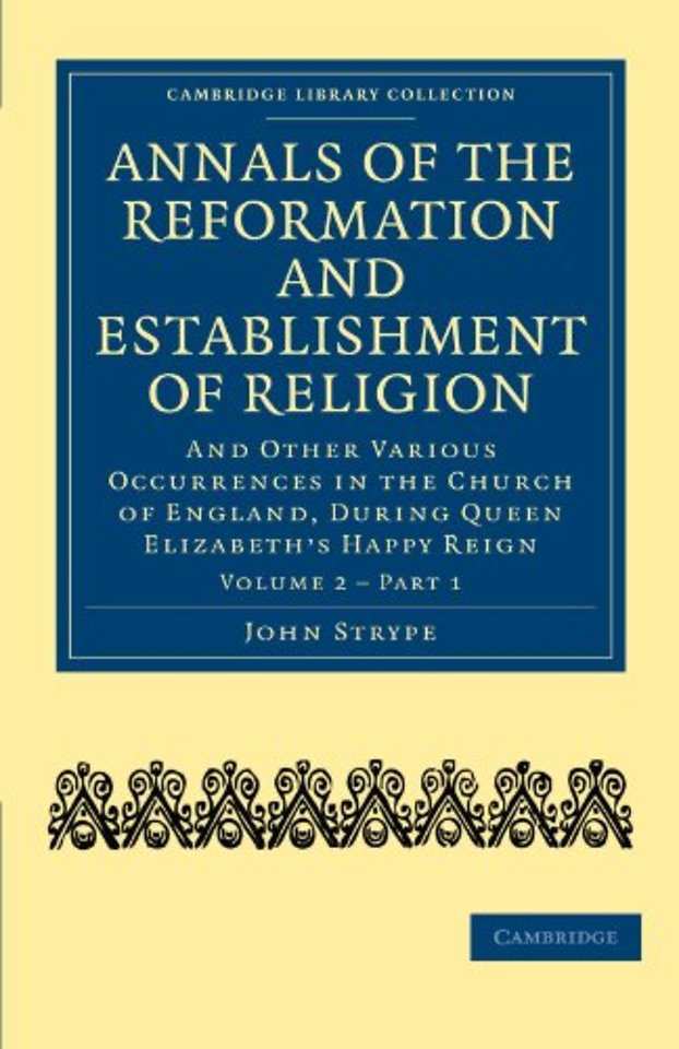 Annals of the Reformation and Establishment of Religion