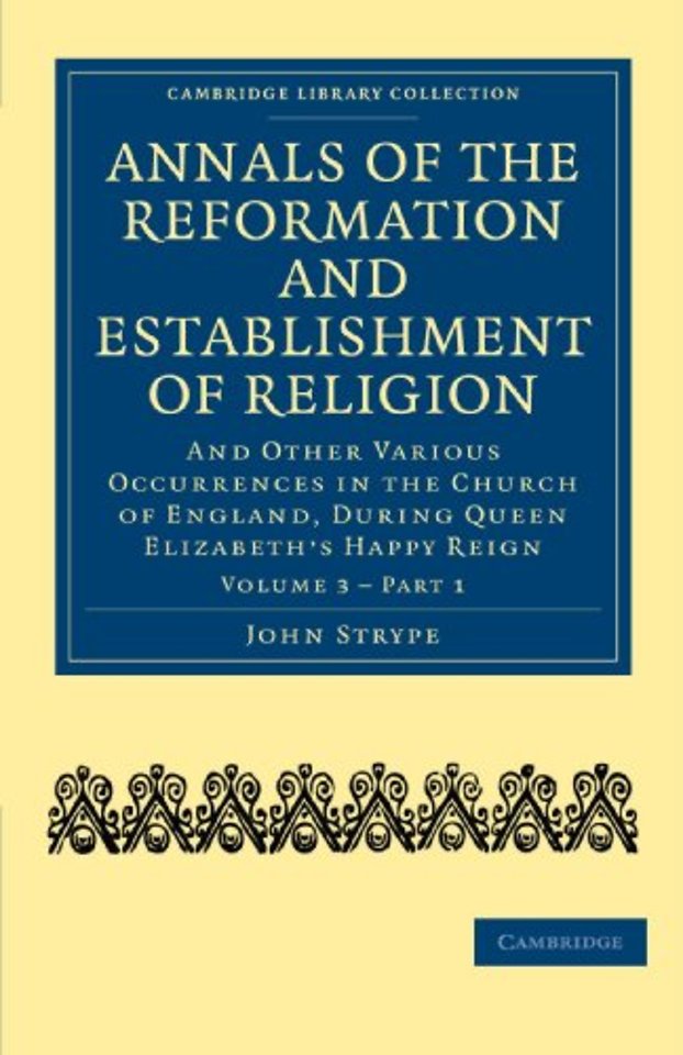 Annals of the Reformation and Establishment of Religion
