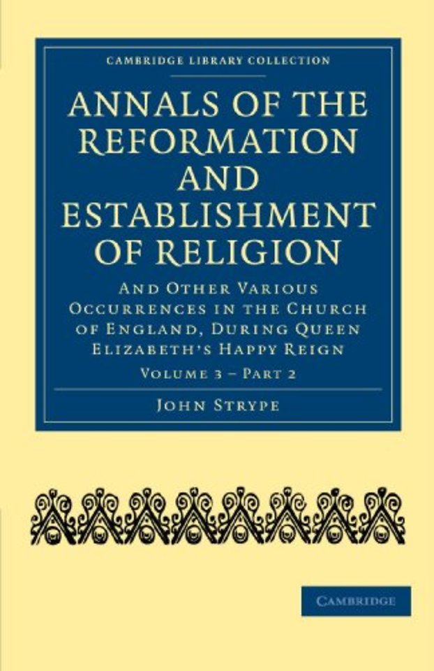 Annals of the Reformation and Establishment of Religion
