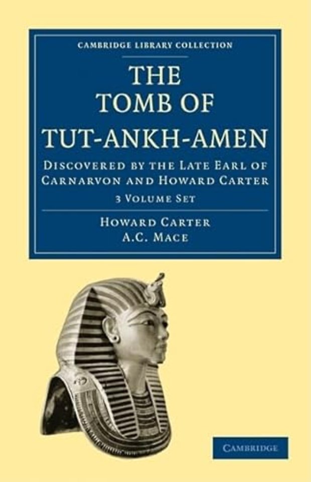 The Tomb of Tut-Ankh-Amen 3 Volume Set