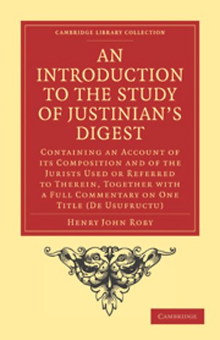 An Introduction to the Study of Justinian’s Digest