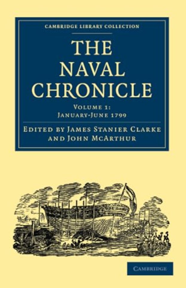 The Naval Chronicle: Volume 1, January–July 1799