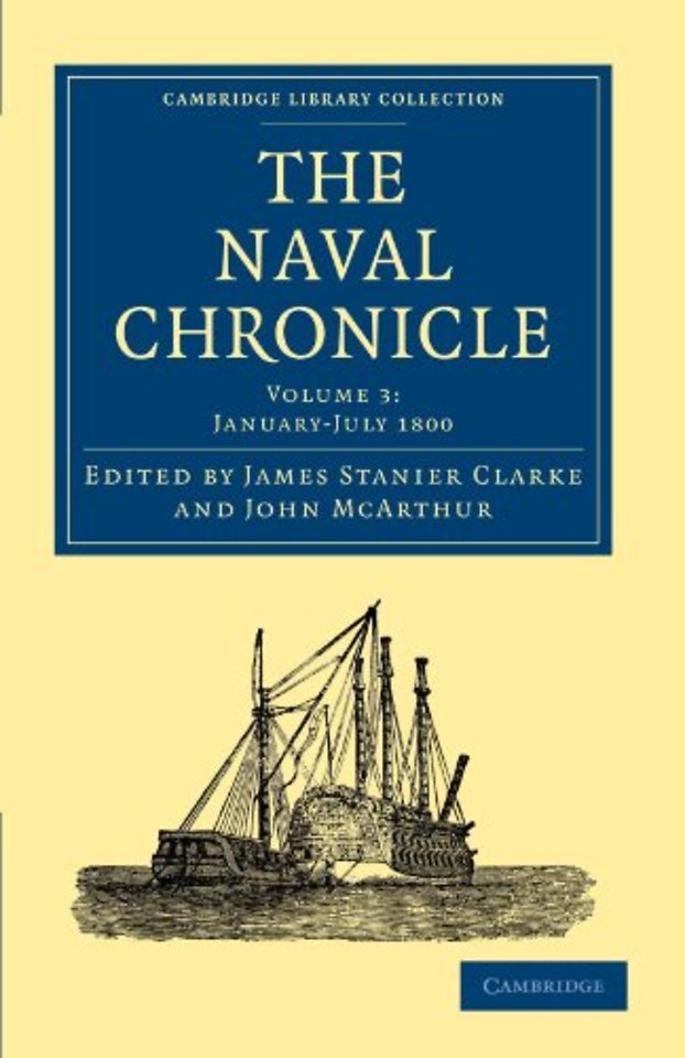 The Naval Chronicle: Volume 3, January–July 1800