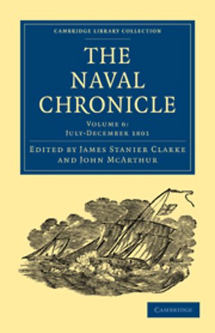 The Naval Chronicle: Volume 6, July–December 1801