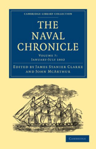 The Naval Chronicle: Volume 7, January–July 1802
