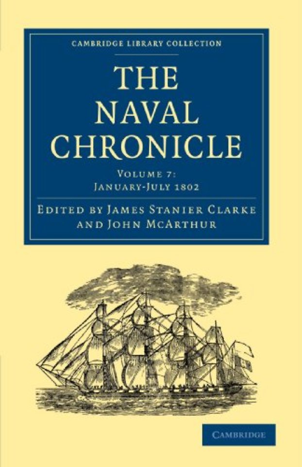 The Naval Chronicle: Volume 7, January–July 1802