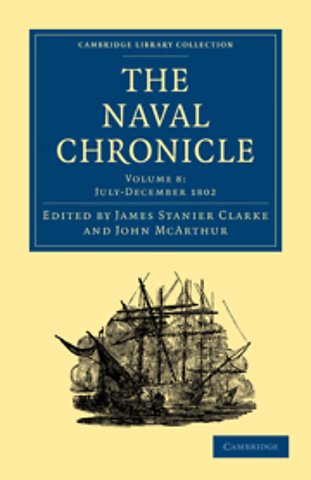 The Naval Chronicle: Volume 8, July–December 1802