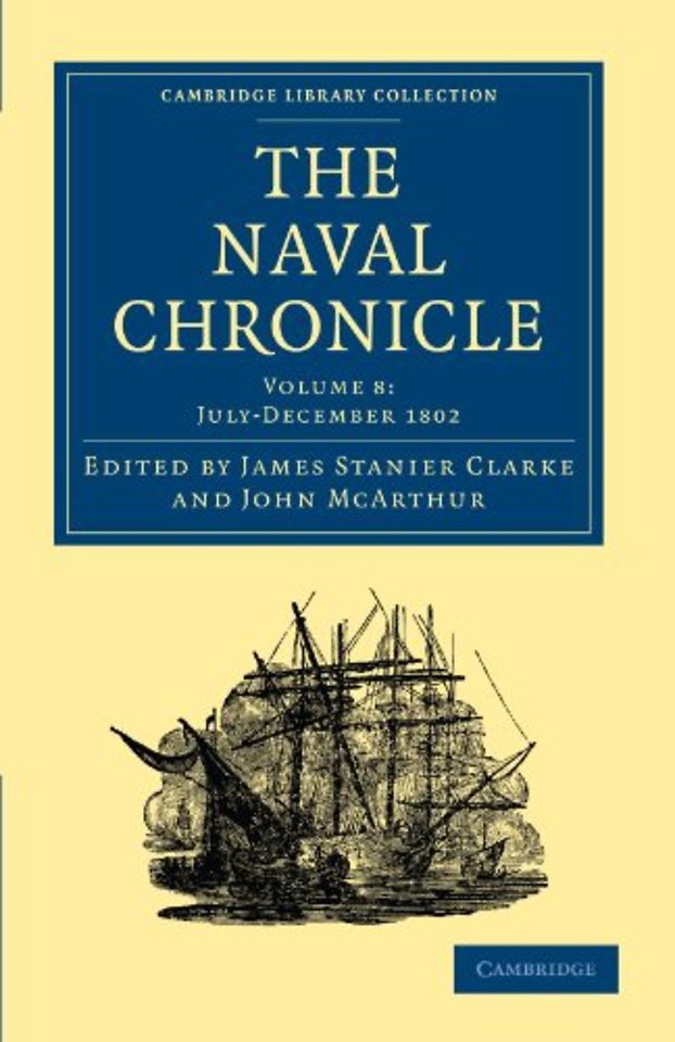 The Naval Chronicle: Volume 8, July–December 1802
