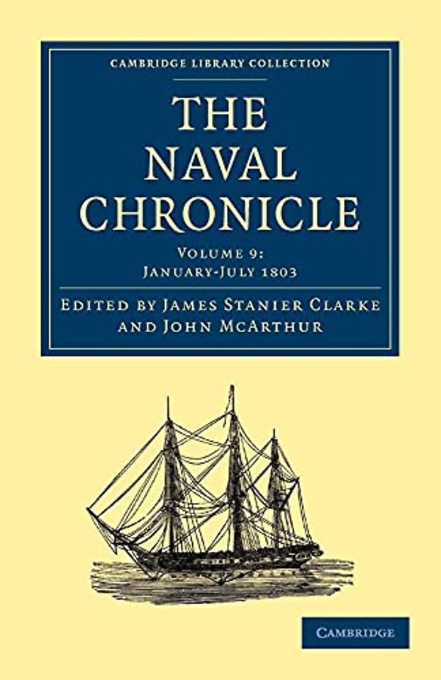 The Naval Chronicle: Volume 9, January–July 1803