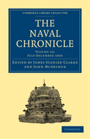 The Naval Chronicle: Volume 10, July–December 1803