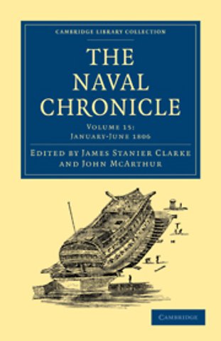 The Naval Chronicle: Volume 15, January–July 1806