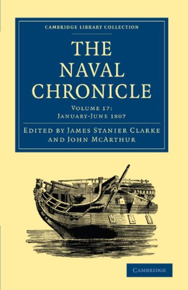 The Naval Chronicle: Volume 17, January–July 1807