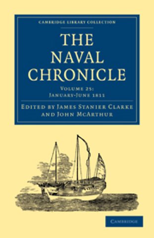 The Naval Chronicle: Volume 25, January–July 1811