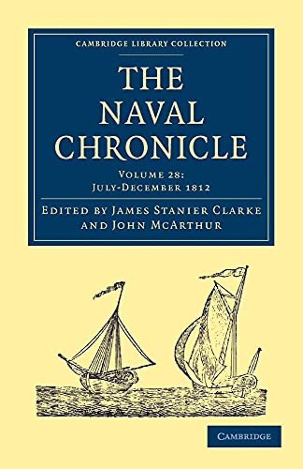 The Naval Chronicle: Volume 28, July–December 1812