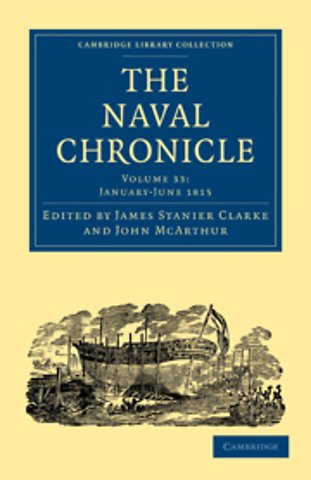 The Naval Chronicle: Volume 33, January–July 1815