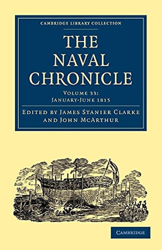 The Naval Chronicle: Volume 33, January–July 1815