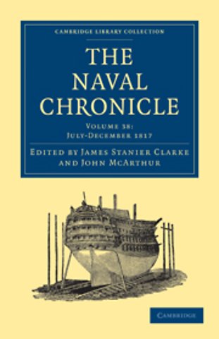 The Naval Chronicle: Volume 38, July–December 1817