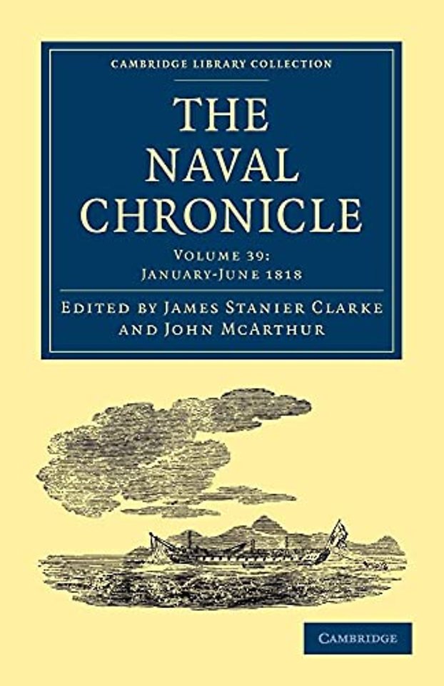 The Naval Chronicle: Volume 39, January–July 1818