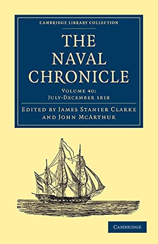 The Naval Chronicle: Volume 40, July–December 1818