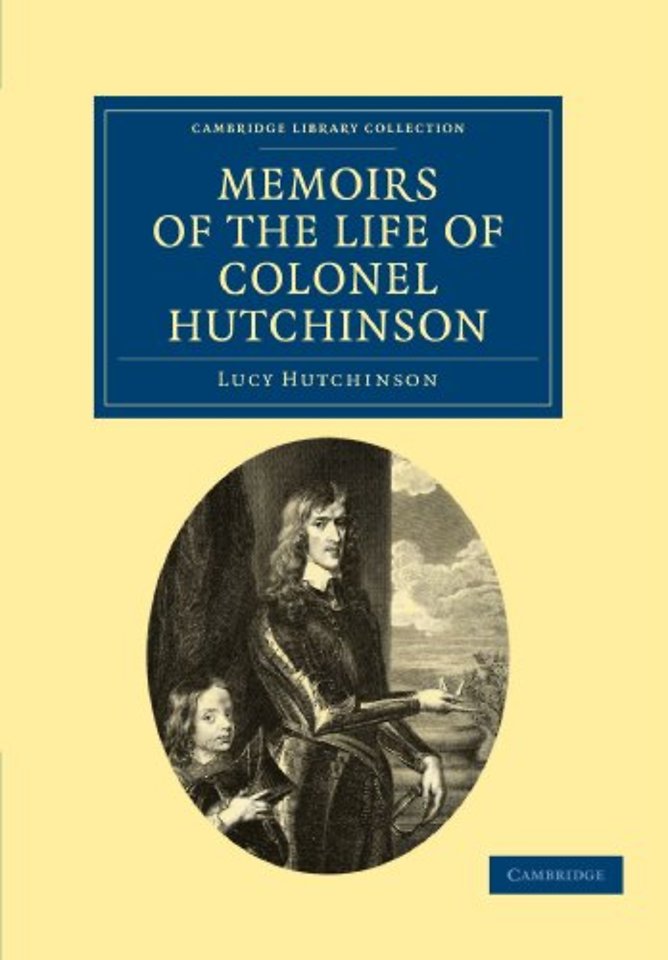 Memoirs of the Life of Colonel Hutchinson