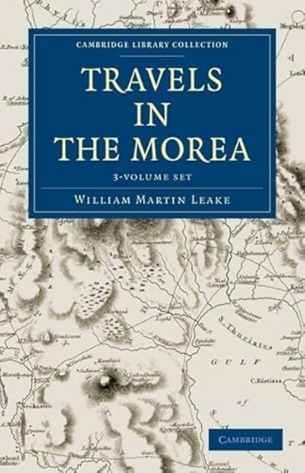 Travels in the Morea 3 Volume Set