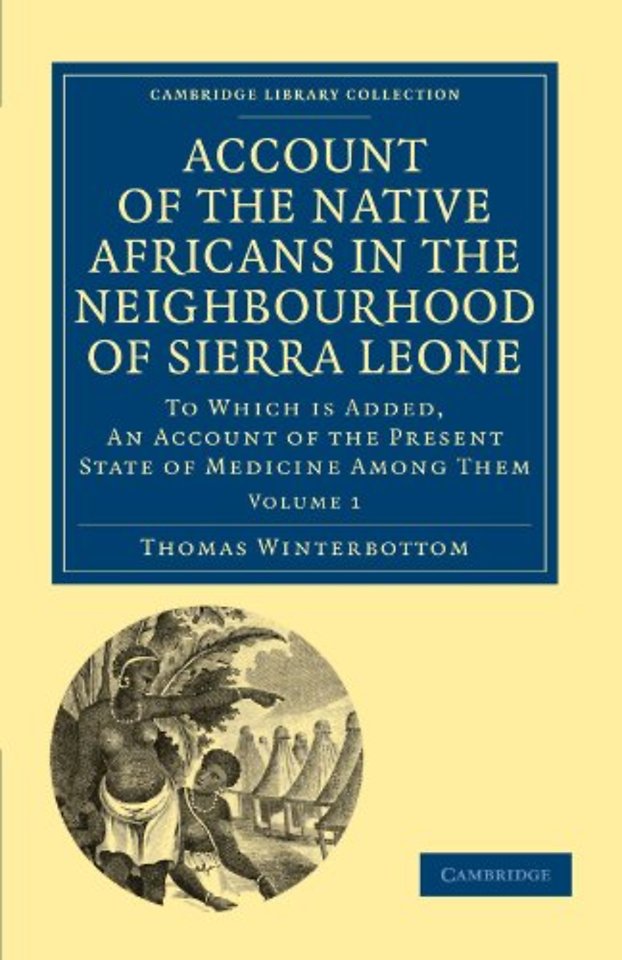 Account of the Native Africans in the Neighbourhood of Sierra Leone