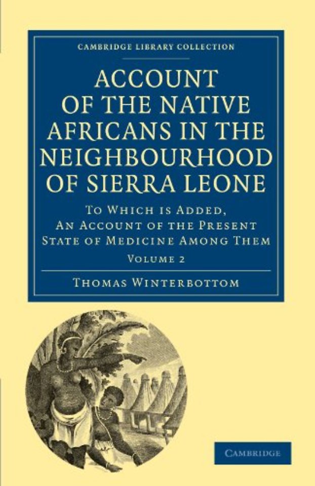 Account of the Native Africans in the Neighbourhood of Sierra Leone