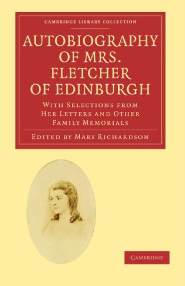 Autobiography of Mrs. Fletcher of Edinburgh