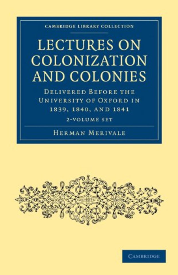 Lectures on Colonization and Colonies 2 Volume Set