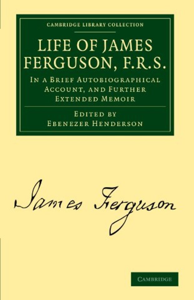 Life of James Ferguson, F. R. S.