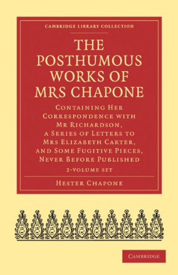 The Posthumous Works of Mrs Chapone 2 Volume Set