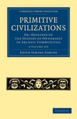 Primitive Civilizations 2 Volume Set