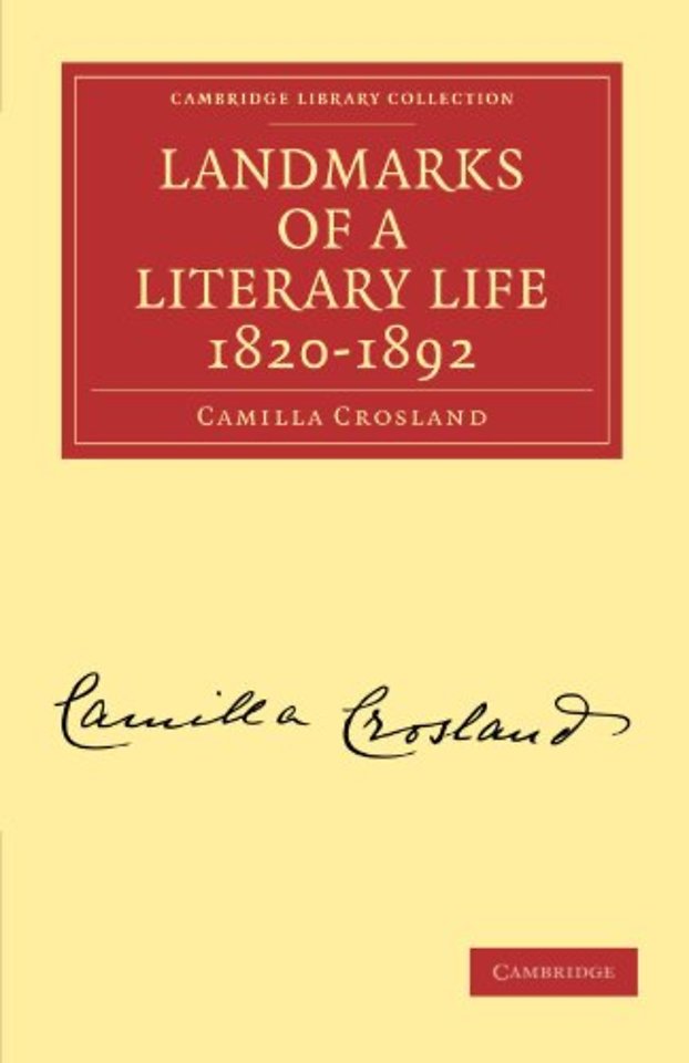 Landmarks of a Literary Life 1820–1892
