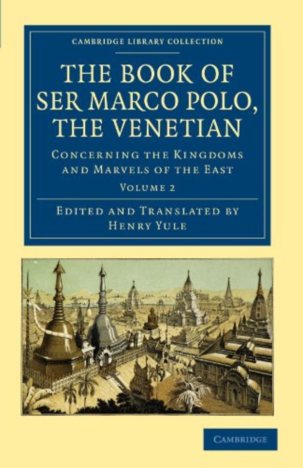 The Book of Ser Marco Polo, the Venetian