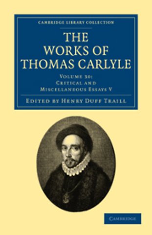 The Works of Thomas Carlyle: Volume 30, Critical and Miscellaneous Essays V