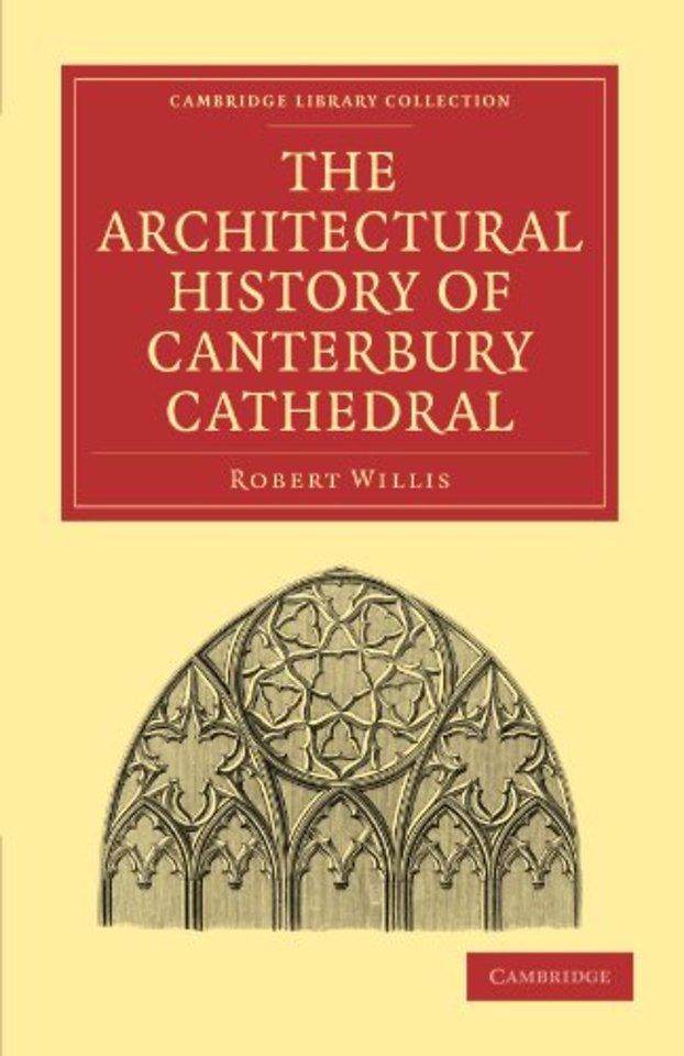 The Architectural History of Canterbury Cathedral