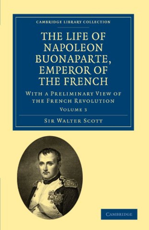 The Life of Napoleon Buonaparte, Emperor of the French