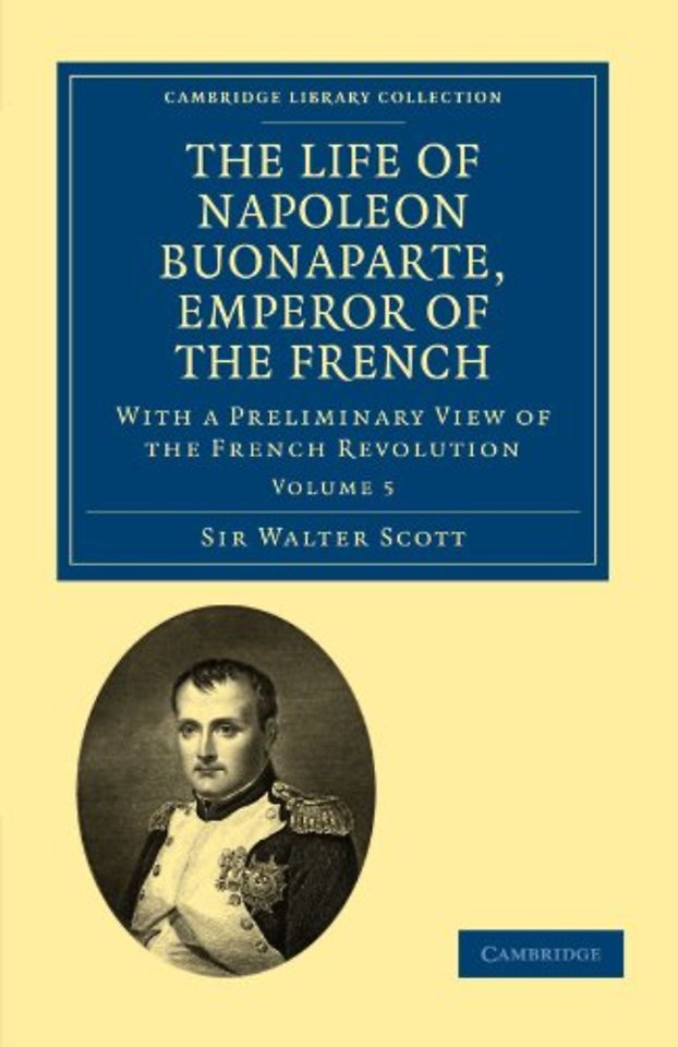 The Life of Napoleon Buonaparte, Emperor of the French