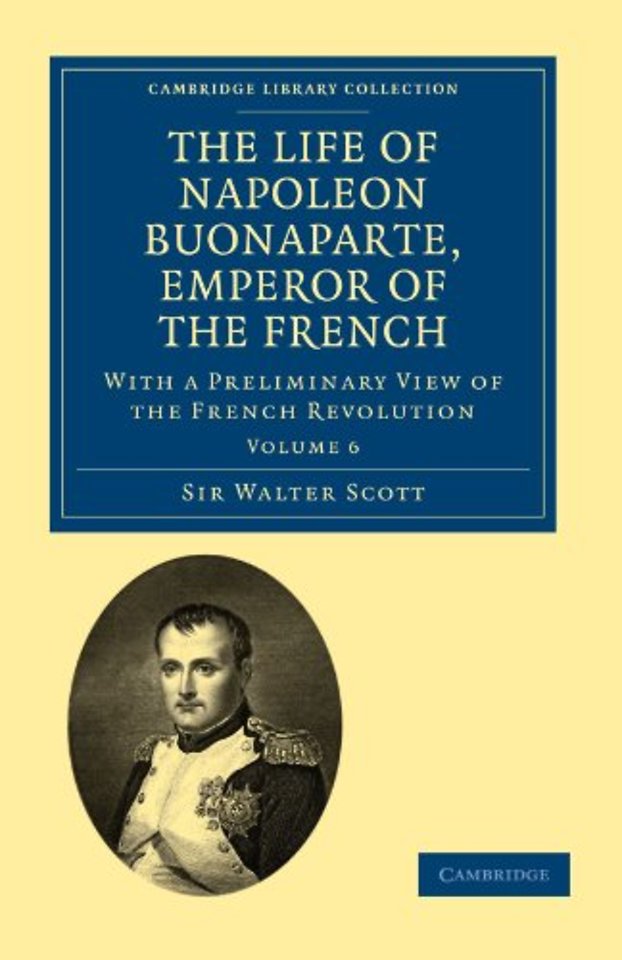 The Life of Napoleon Buonaparte, Emperor of the French