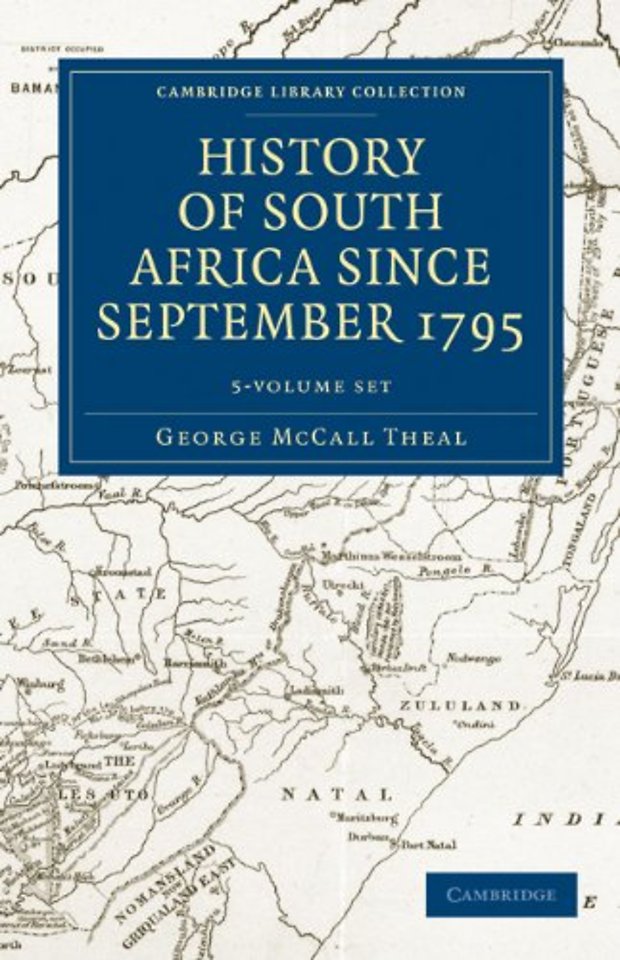 History of South Africa since September 1795 5 Volume Set