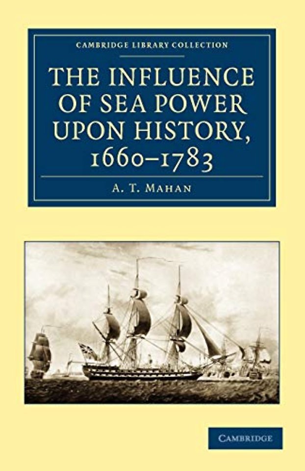The Influence of Sea Power upon History, 1660–1783