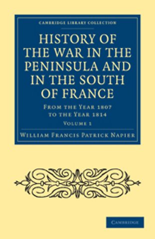 History of the War in the Peninsula and in the South of France