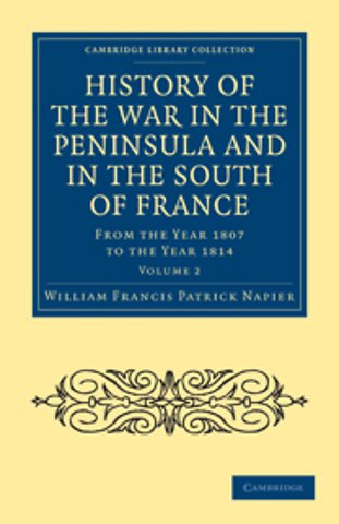 History of the War in the Peninsula and in the South of France