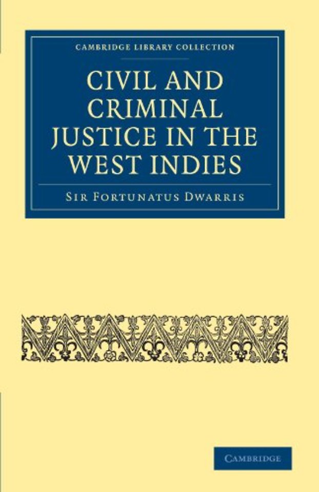 Civil and Criminal Justice in the West Indies