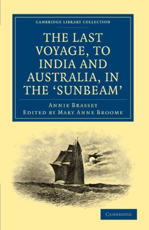 The Last Voyage, to India and Australia, in the Sunbeam