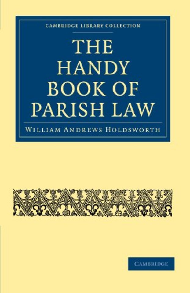 The Handy Book of Parish Law